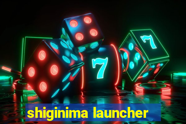 shiginima launcher